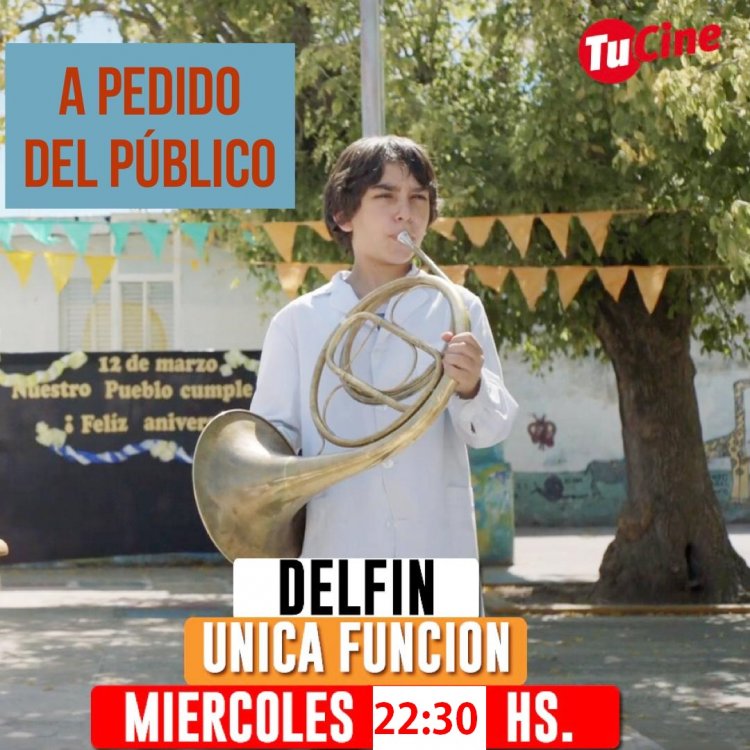 Delfín, la película filmada en Junín y Los Toldos llega a Tu Cine por única vez